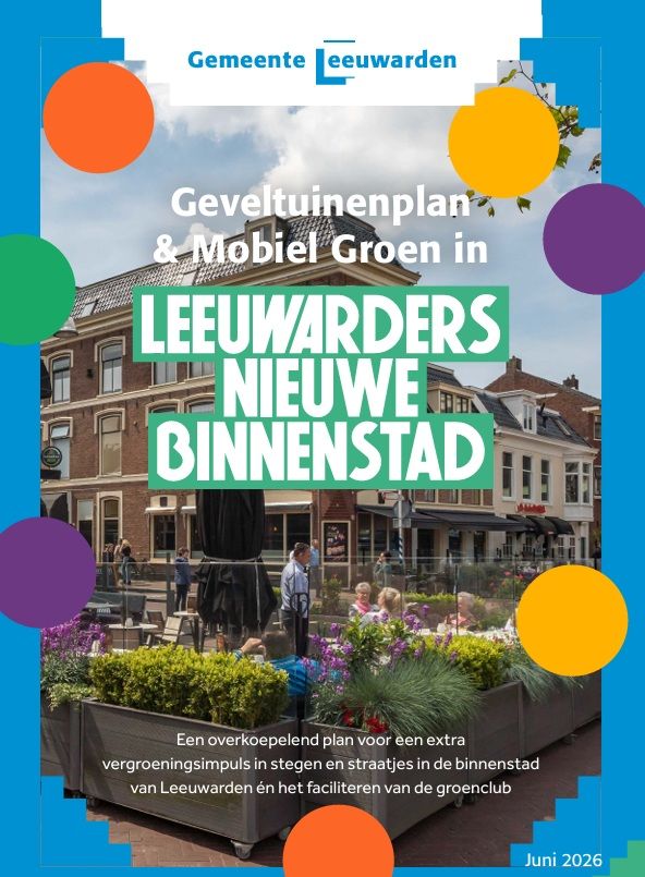 Samen werken aan een groenere binnenstad van Leeuwarden